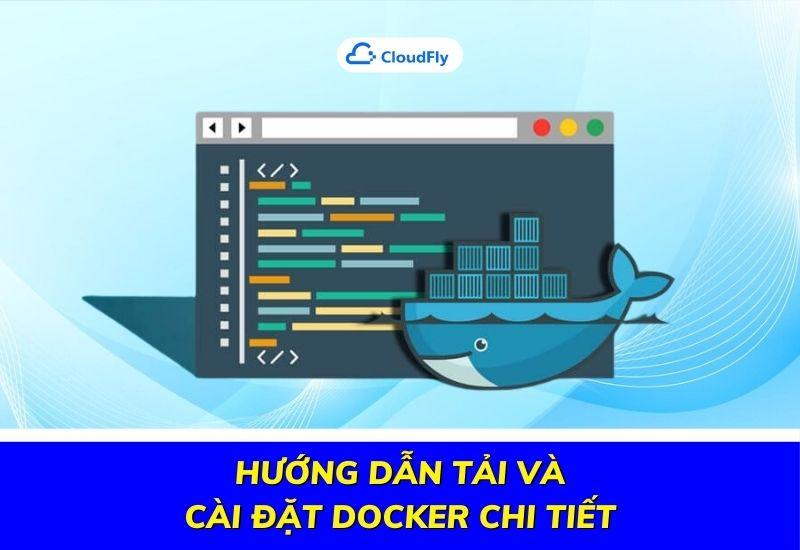 hướng dẫn tải và cài đặt docker chi tiết