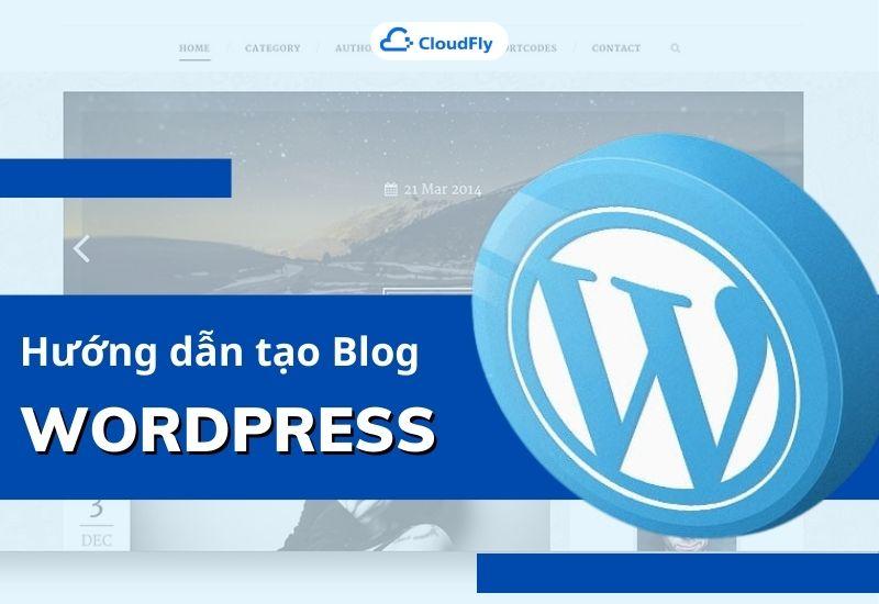 hướng dẫn tạo blog wordpress