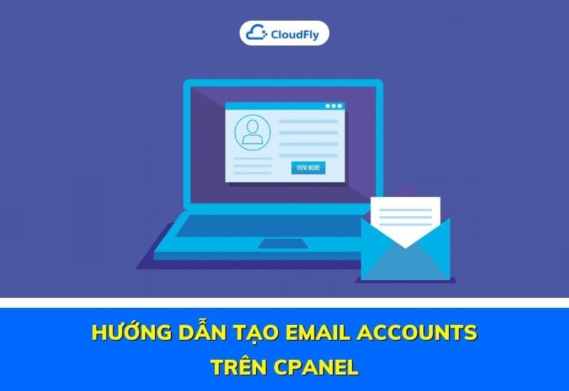 hướng dẫn tạo email accounts trên cpanel