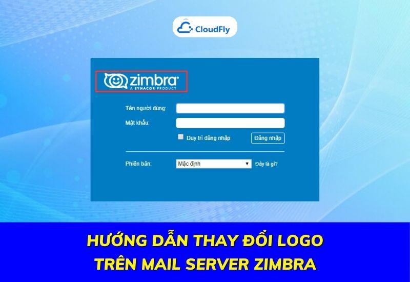 hướng dẫn thay đổi logo trên mail server zimbra
