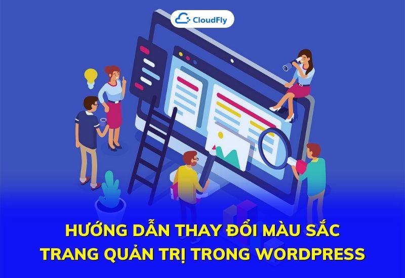 hướng dẫn thay đổi màu sắc trang quản trị trong wordpress