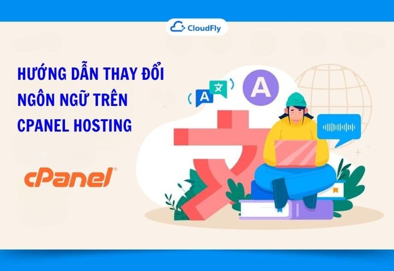hướng dẫn thay đổi ngôn ngữ trên cpanel hosting chi tiết