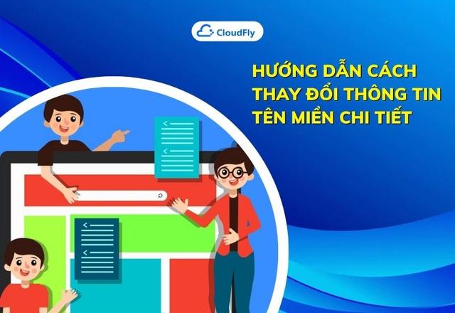 Hướng Dẫn Cách Thay Đổi Thông Tin Tên Miền Chi Tiết
