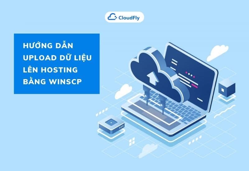 hướng dẫn upload dữ liệu lên hosting bằng winscp