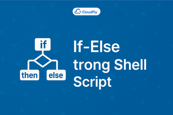 IfElse trong Shell Script