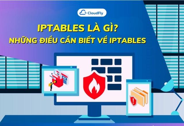 IPtables Là Gì Những Điều Cần Biết Về IPtables