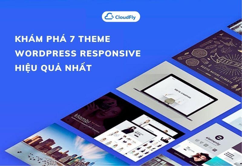 khám phá 7 theme wordpress responsive hiệu quả nhất