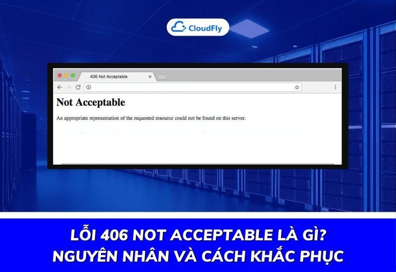 lỗi 406 not acceptable là gì