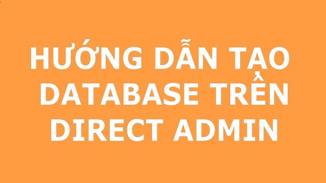 Hướng dẫn tạo database trên DirectAdmin