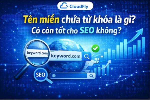 Tên miền chứa từ khóa là gì Có còn tốt cho SEO không