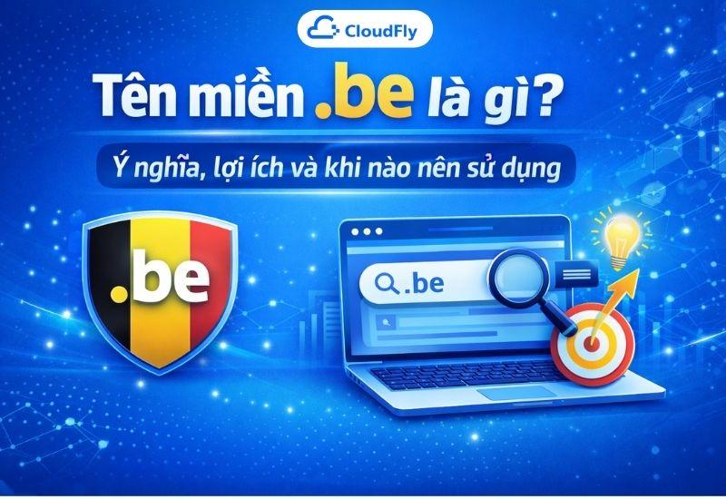 Tên miền be là gì Ý nghĩa lợi ích và khi nào nên sử dụng