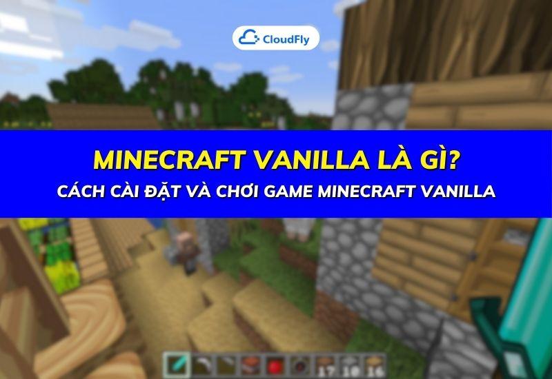 minecraft vanilla là gì