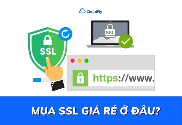 Mua SSL Giá Rẻ Ở Đâu