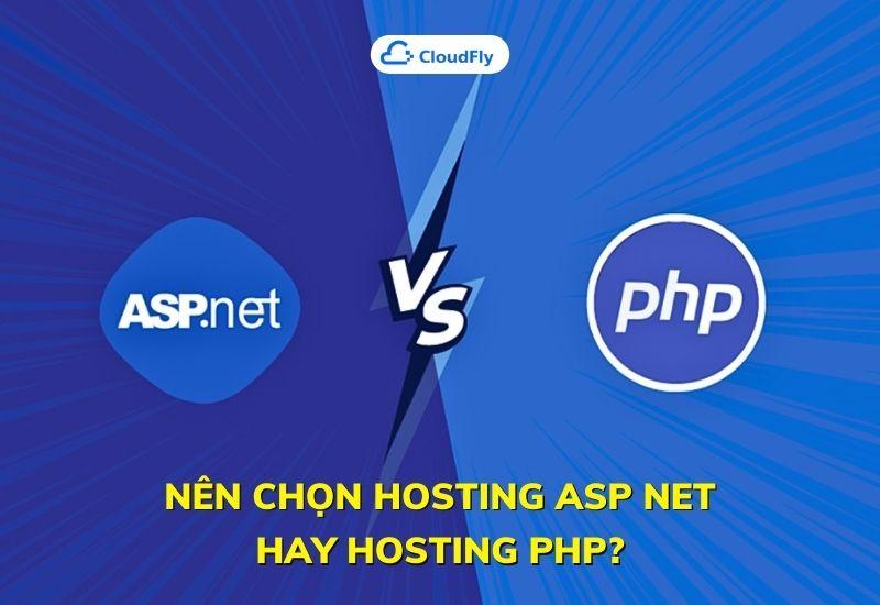 nên chọn hosting asp net hay hosting php