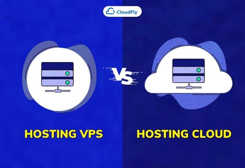 nên chọn hosting vps hay hosting cloud