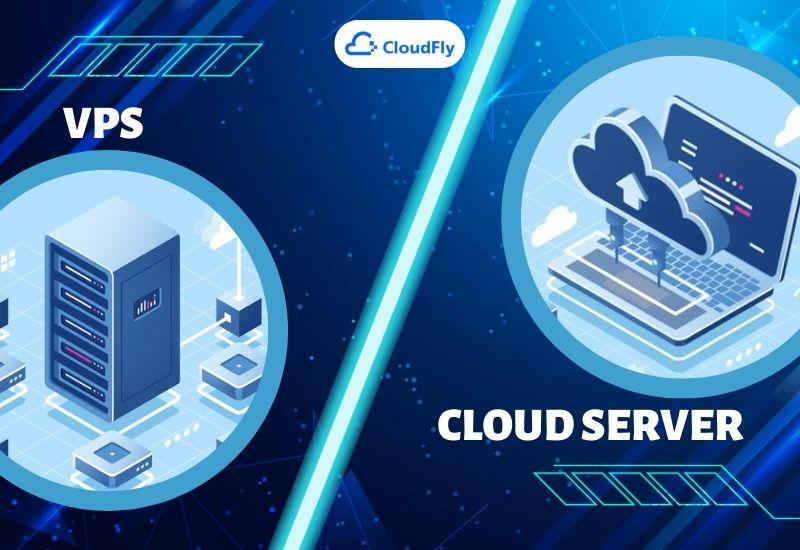 nên thuê cloud server hay vps