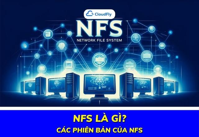 NFS Là Gì? Các Phiên Bản Của NFS