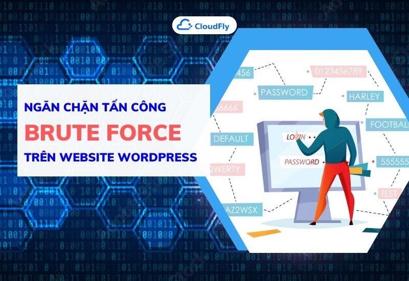ngăn chặn tấn công brute force trên website wordpress