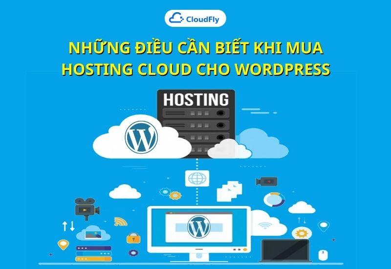 những điều cần biết khi mua hosting cloud cho wordpress