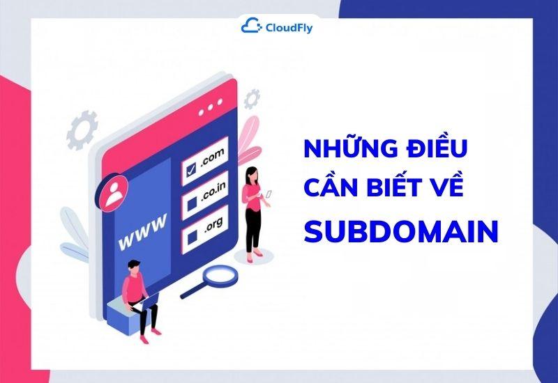 những điều cần biết về subdomain