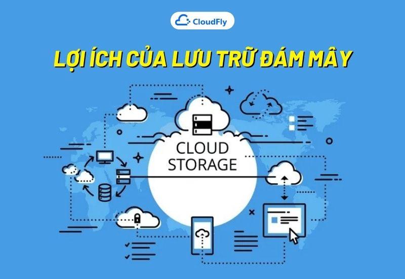 những lợi ích của lưu trữ đám mây