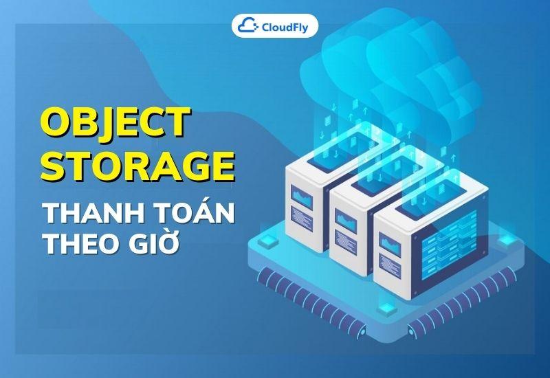 object storage thanh toán theo giờ