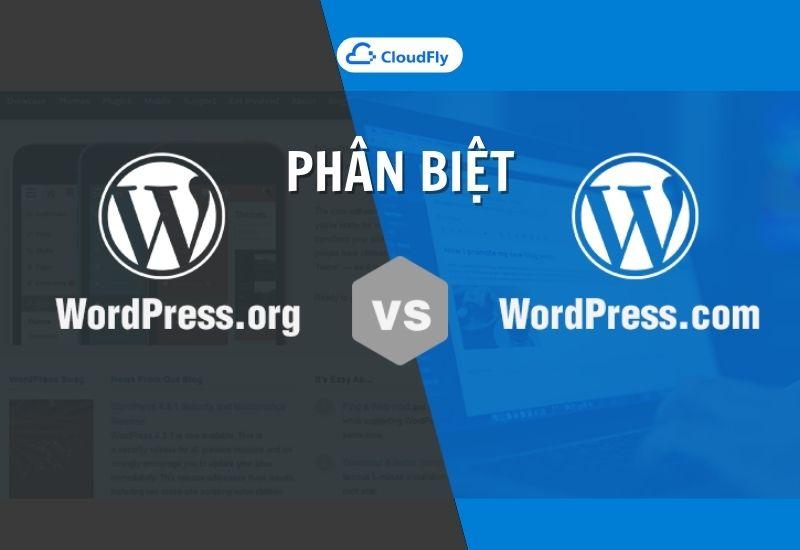 phân biệt wordpress.org và wordpress.com