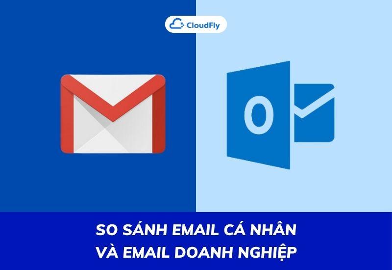 so sánh email cá nhân và email doanh nghiệp