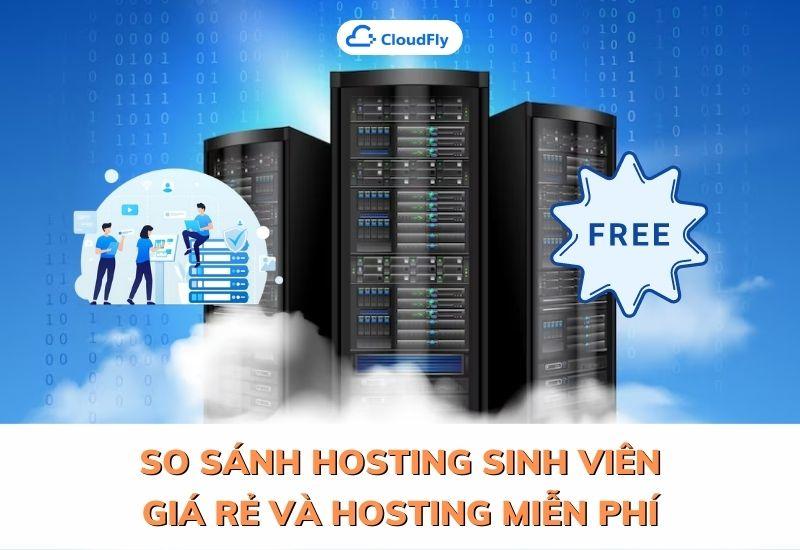 so sánh hosting sinh viên giá rẻ và hosting miễn phí