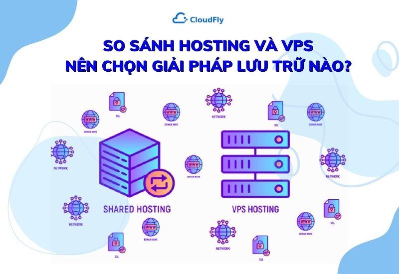 so sánh hosting và vps