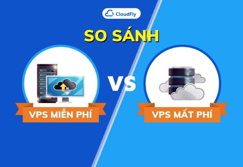 so sánh vps miễn phí và vps mất phí