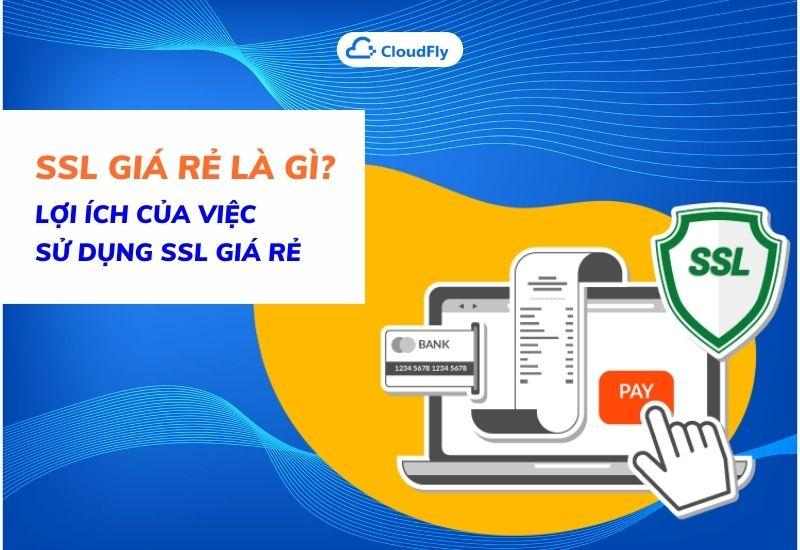 ssl giá rẻ là gì