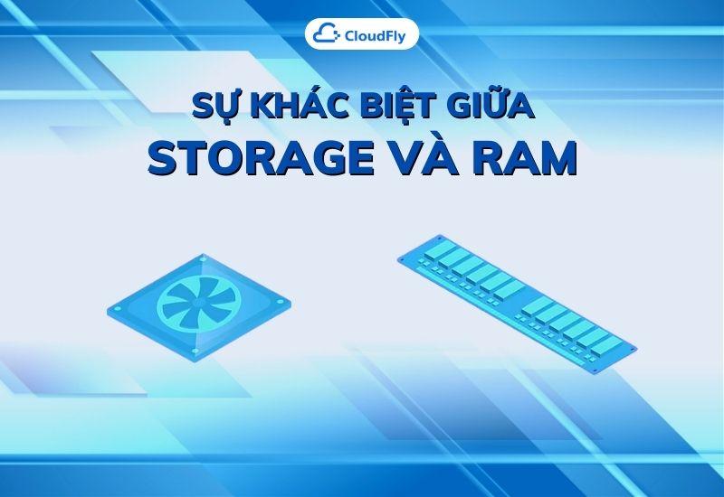 sự khác biệt giữa storage và ram