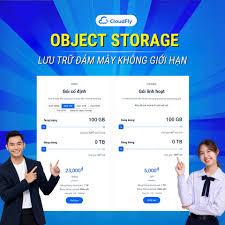 Hướng dẫn tạo và quản lý sử dụng dịch vụ Object Storage tại CloudFly