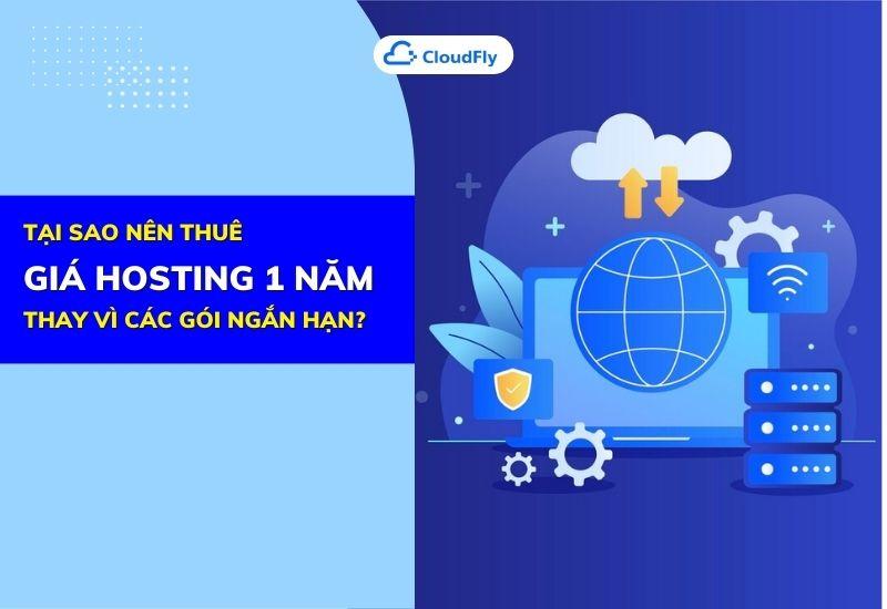tại sao nên thuê giá hosting 1 năm thay vì các gói ngắn hạn