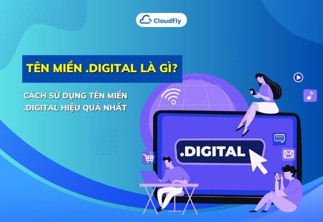 Tên Miền .DIGITAL Là Gì? Cách Sử Dụng Tên Miền ...