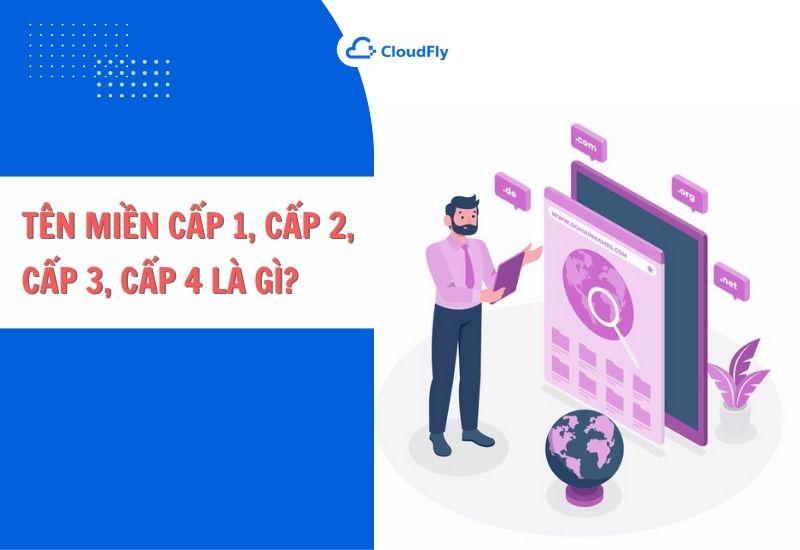 tên miền cấp 1 cấp 2 cấp 3 cấp 4 là gì