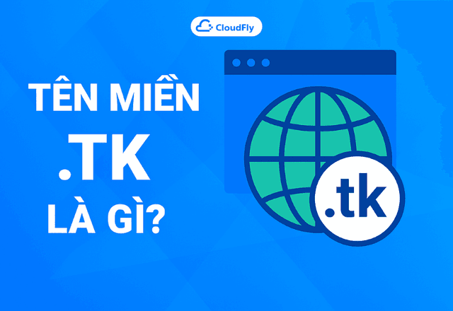 Tên miền tk là gì Hướng dẫn đăng kí lợi ích và hạn chế
