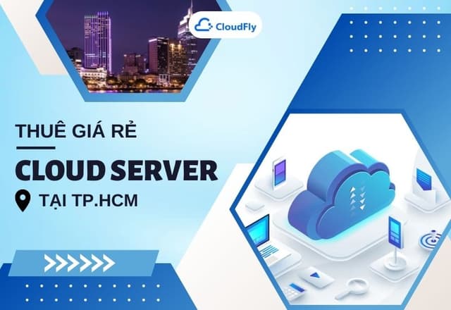 Thuê Cloud Server Giá Rẻ Tại TPHCM