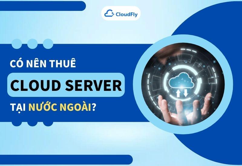 thuê cloud server nước ngoài