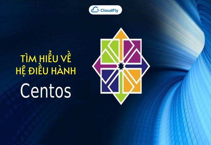 tìm hiểu về hệ điều hành centos