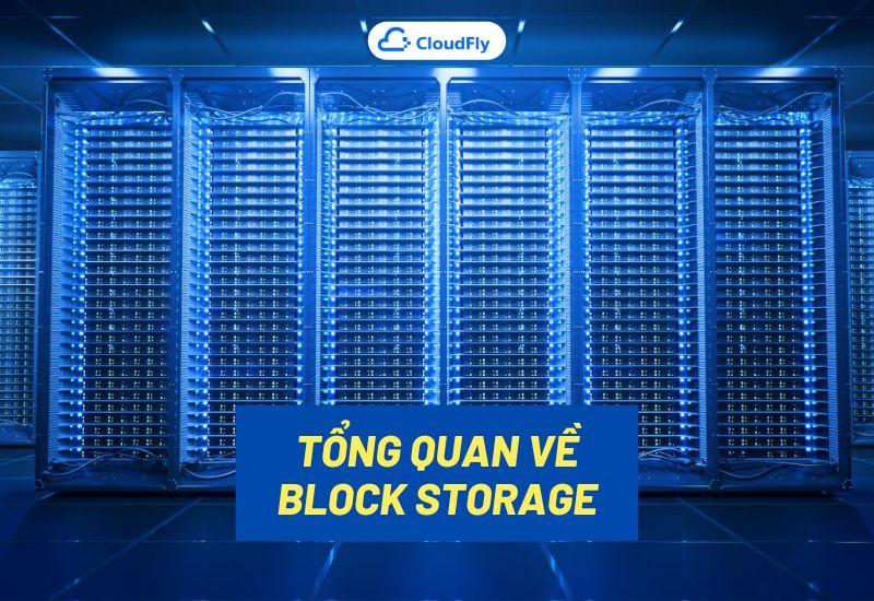 tổng quan về block storage