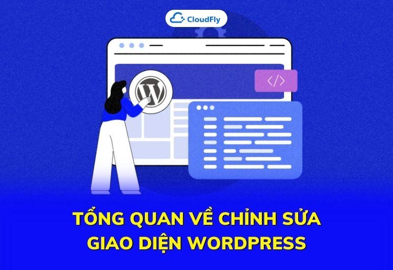 tổng quan về chỉnh sửa giao diện wordpress