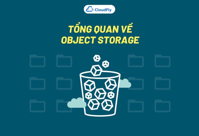 tổng quan về object storage