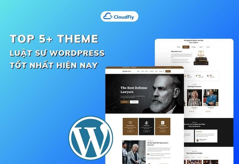 top 5+ theme luật sư wordpress tốt nhất hiện nay