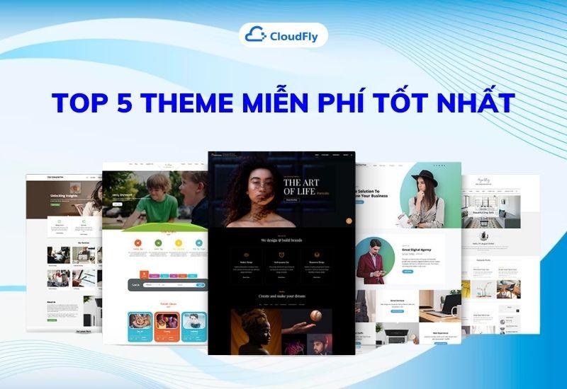 top 5 theme miễn phí tốt nhất