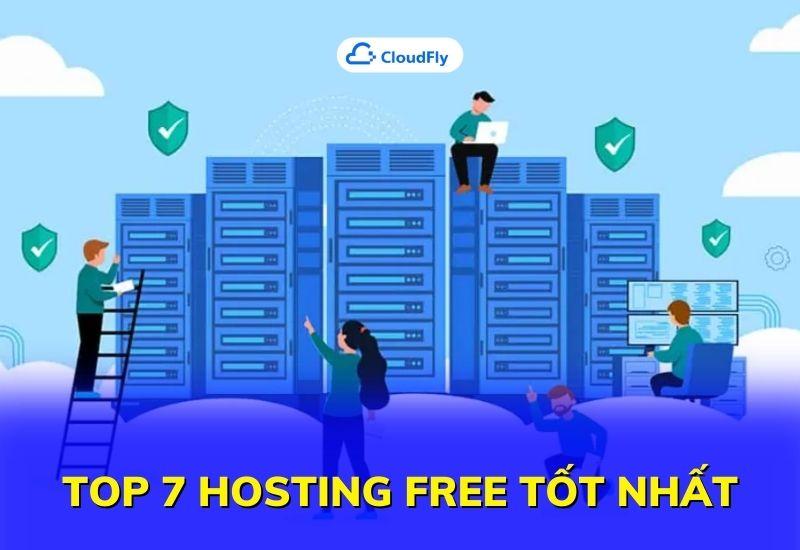 top 7 hosting free tốt nhất