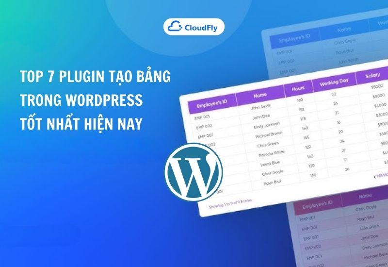 top 7 plugin tạo bảng trong wordpress tốt nhất hiện nay