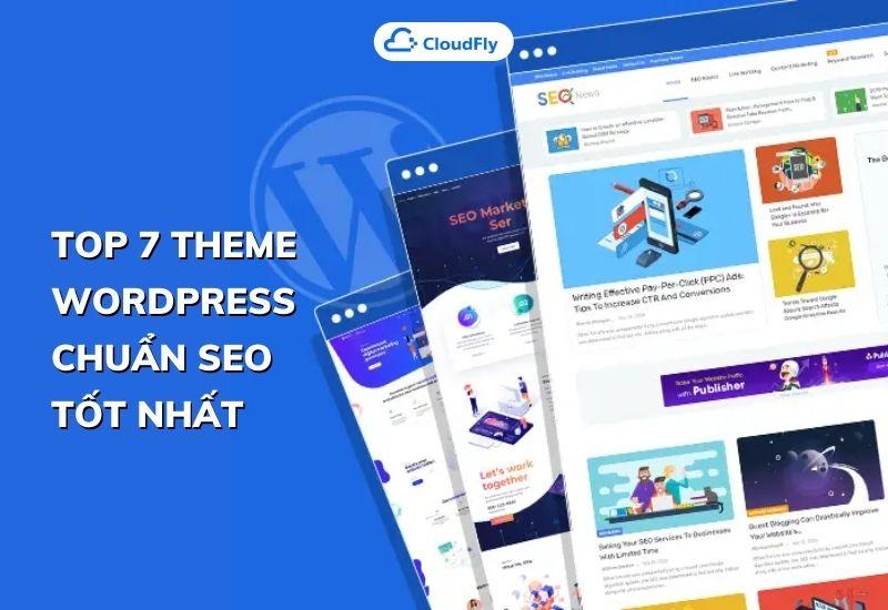 top 7 theme wordpress chuẩn seo