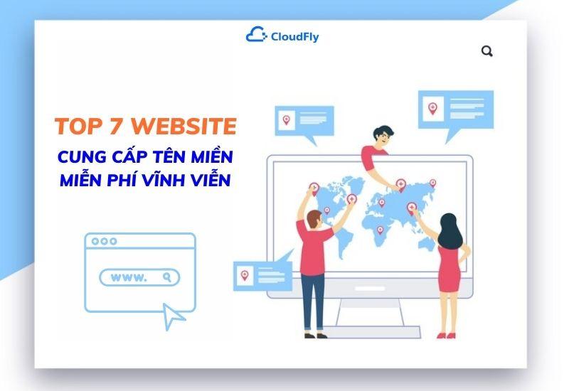 top 7 website cung cấp tên miền miễn phí vĩnh viễn
